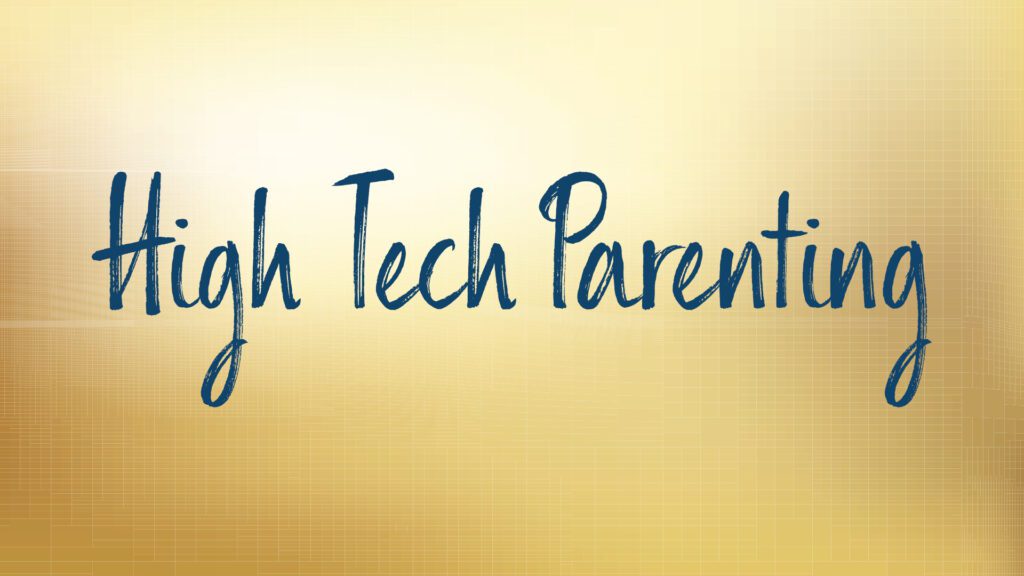 High Tech Parenting text on yellow background