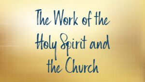 The Work of the Holy Spirit text