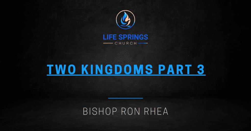 Life Springs Church sermon by Bishop Rhea