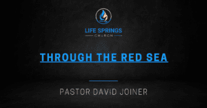 Church sermon theme Through the Red Sea