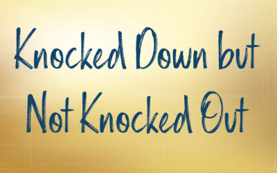 Knocked Down but Not Knocked Out