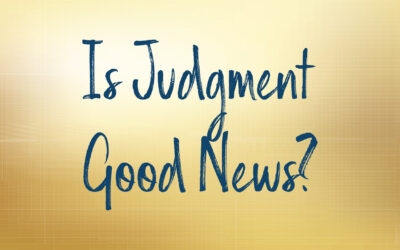 Is Judgment Good News?