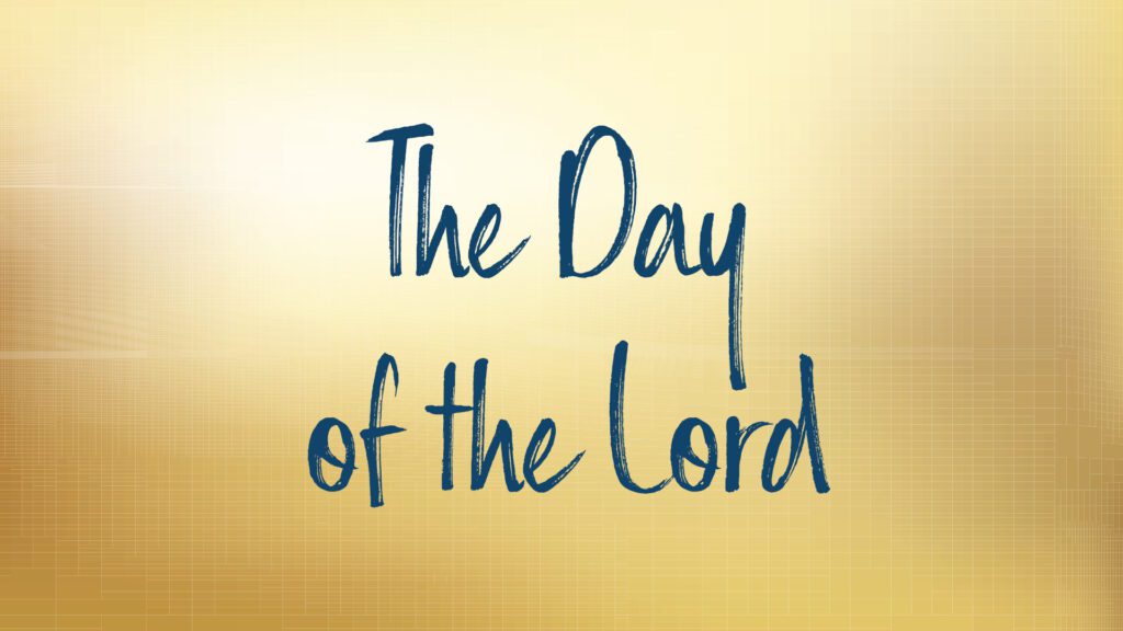 "The Day of the Lord text design"