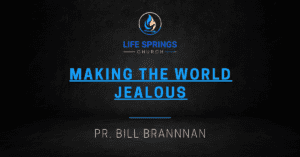 Life Springs Church Making the World Jealous