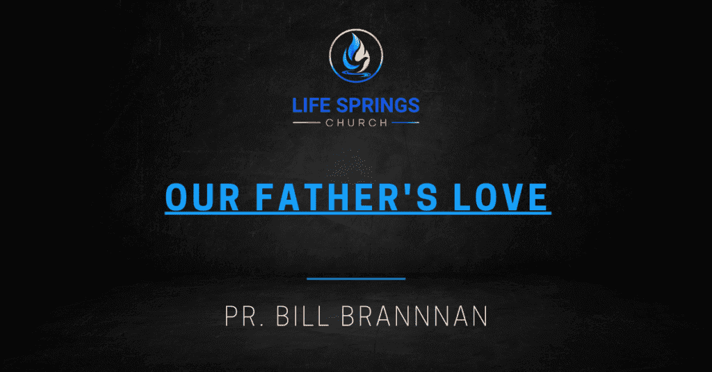 Church sermon on Our Father's Love theme