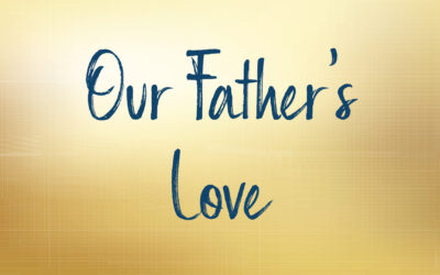 Our Father’s Love