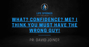 Life Springs Church motivational quote by pastor