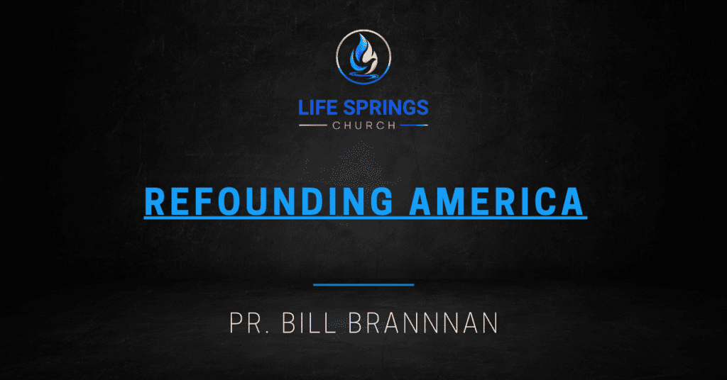 Life Springs Church Refounding America event banner