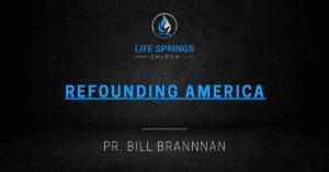 Life Springs Church Refounding America event banner
