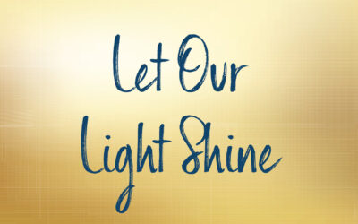 Let Our Light Shine