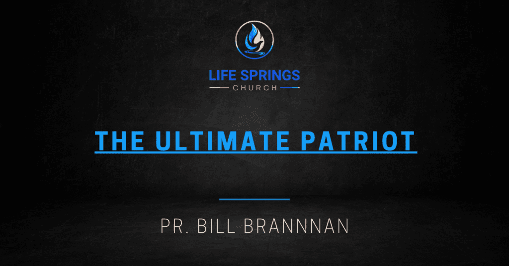 Life Springs Church The Ultimate Patriot Event