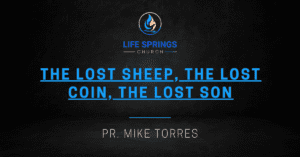 Life Springs Church sermon by Mike Torres