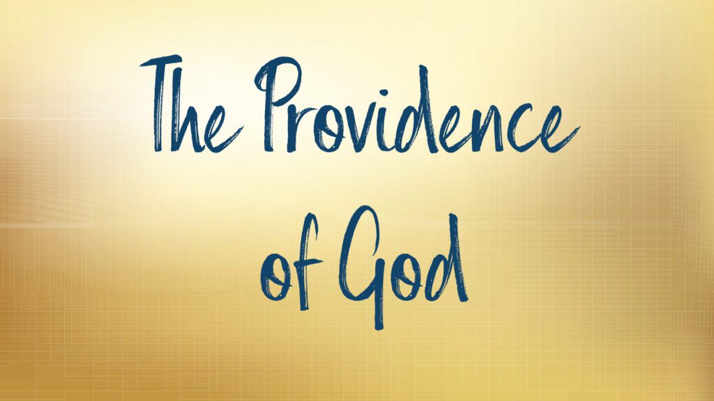 Text image with the words The Providence of God