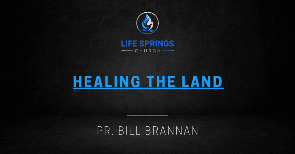 Life Springs Church Healing the Land Promo