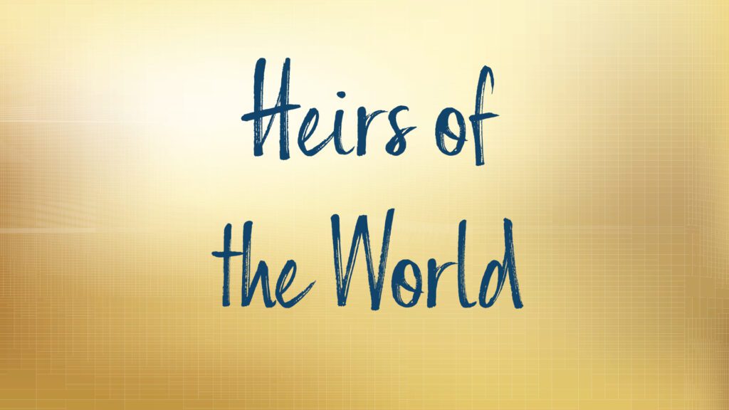 Heirs of the World text on gold background