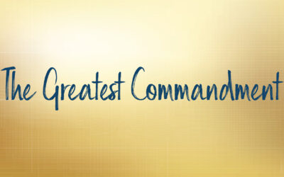 The Greatest Commandment