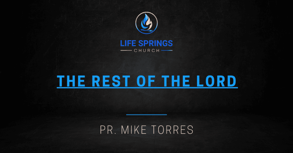 Life Springs Church sermon by Mike Torres