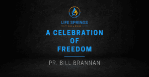 Life Springs Church Celebration of Freedom Event