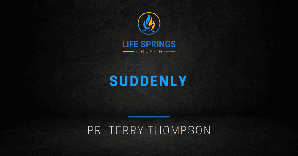 Life Springs Church Suddenly event announcement graphic