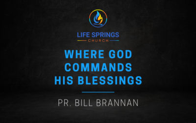 Where God Commands His Blessing