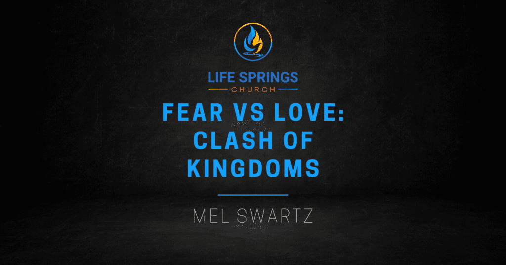 Life Springs Church Fear vs Love Event Banner