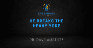 Life Springs Church sermon by Dave Amstutz