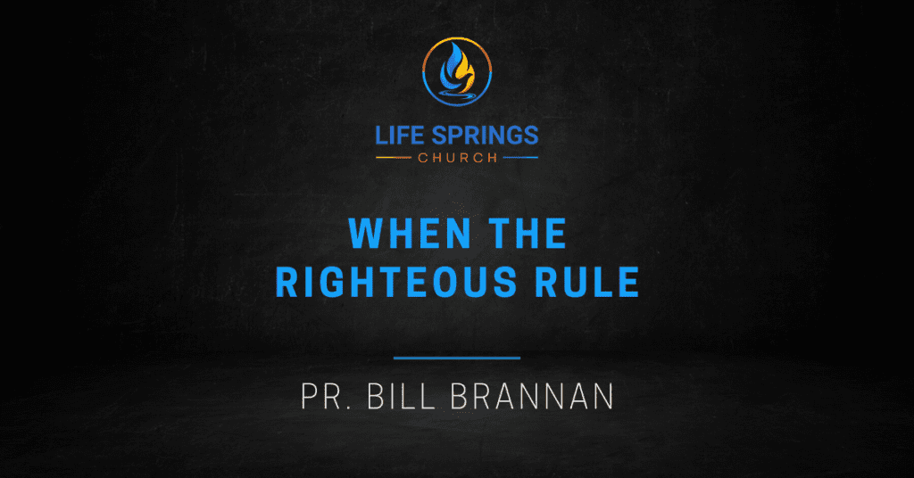 Life Springs Church sermon by Bill Brannan