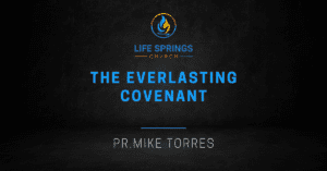 Life Springs Church Everlasting Covenant Event Banner