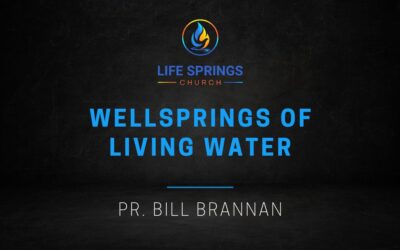 Wellsprings of Living Water