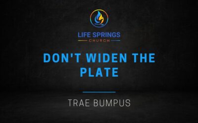 Don’t Widen the Plate