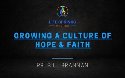 Growing a Culture of Hope & Faith