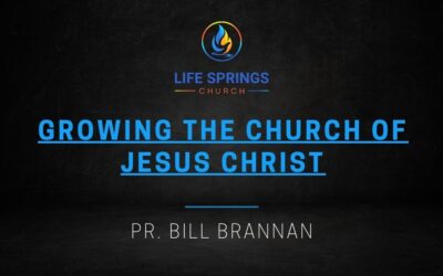 Growing the Church of Jesus Christ