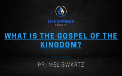 What is the Gospel of the Kingdom?