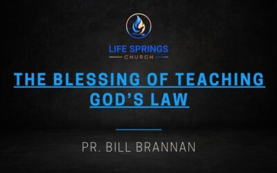 The Blessing of Teaching God’s Law